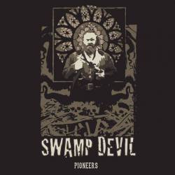 Swamp Devil : Pioneers